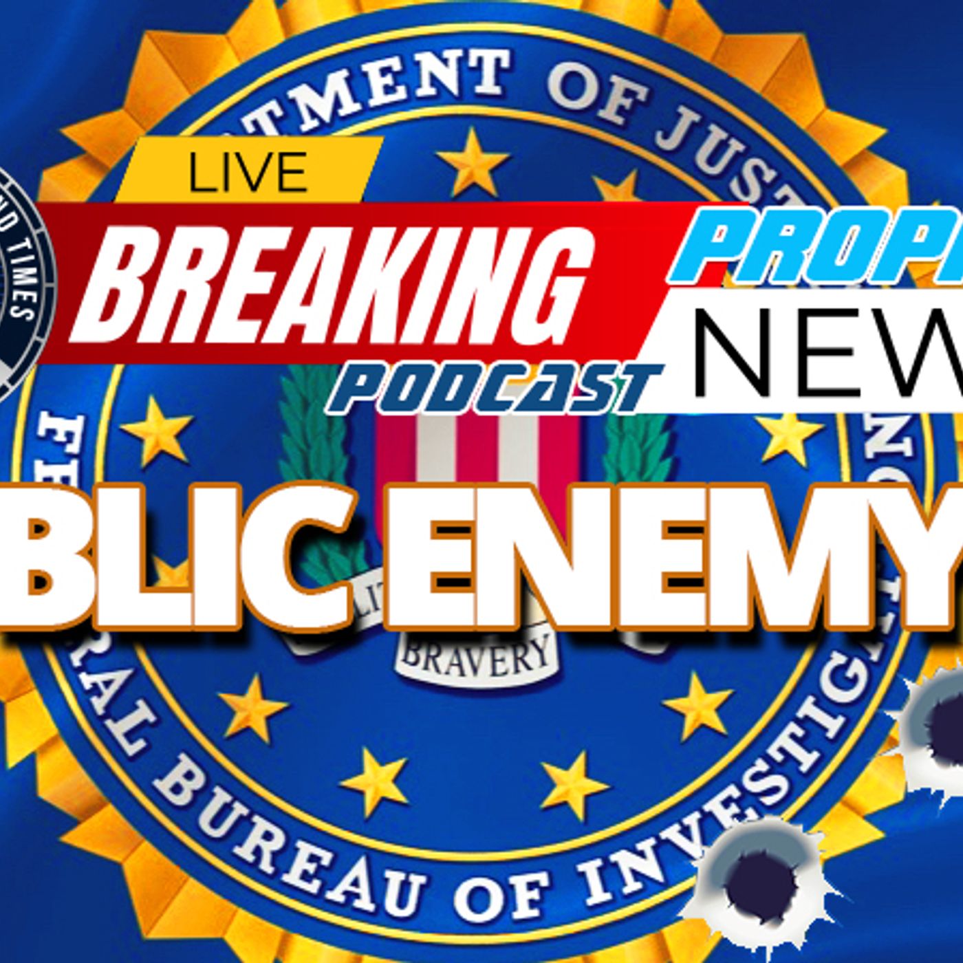 NTEB PROPHECY NEWS PODCAST: Has The Federal Bureau Of Investigation Become Public Enemy #1? episode artwork