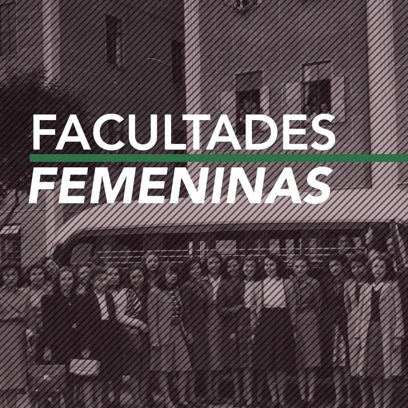 Facultades Femeninas - Pasa En La Javeriana episode artwork
