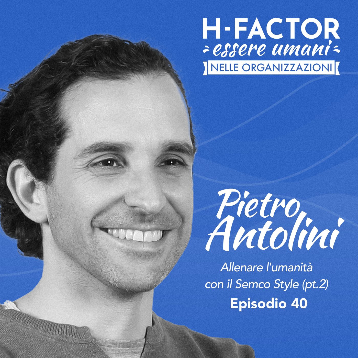 H-Factor: essere umani nelle organizzazioni