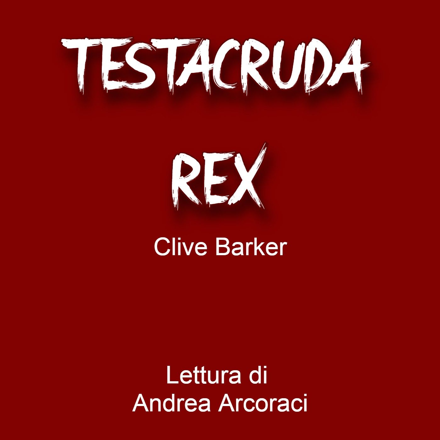 Testacruda Rex