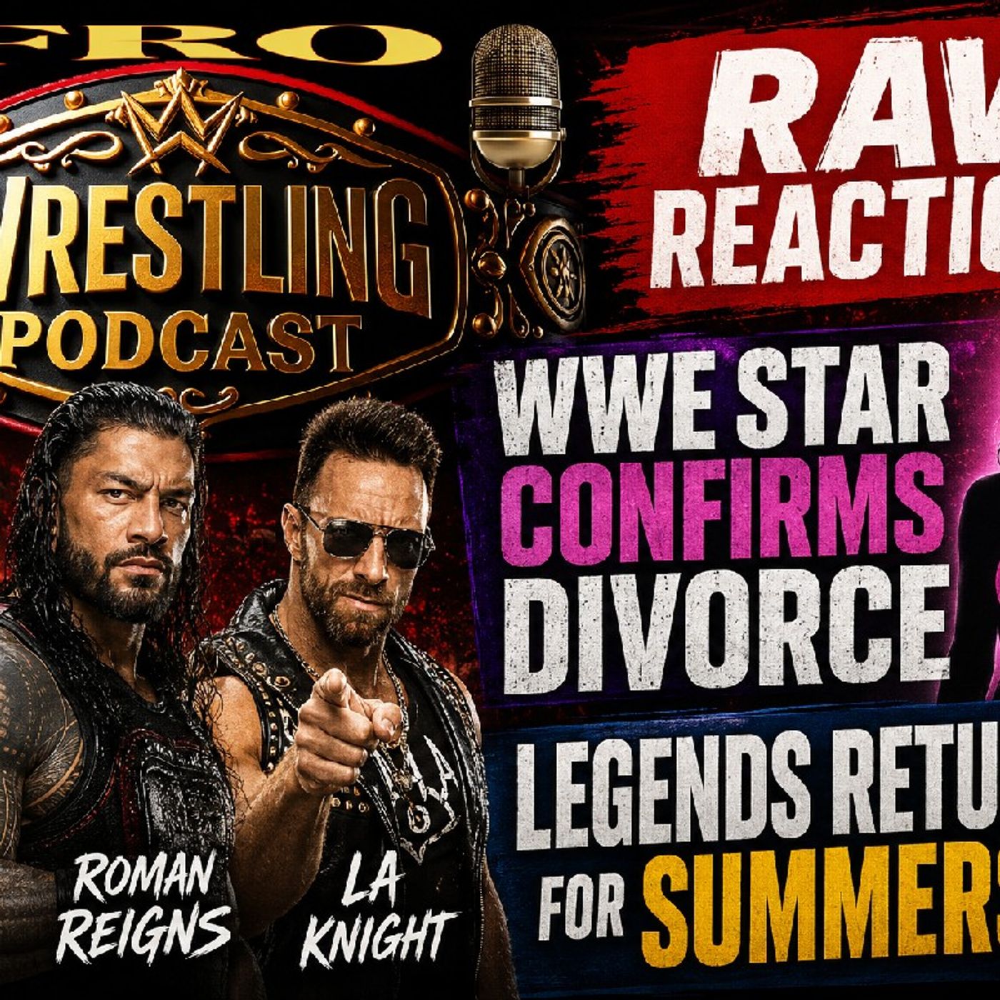 Raw Reactions - WWE Star Confirms Divorce - Legends Coming to SummerSlam episode artwork