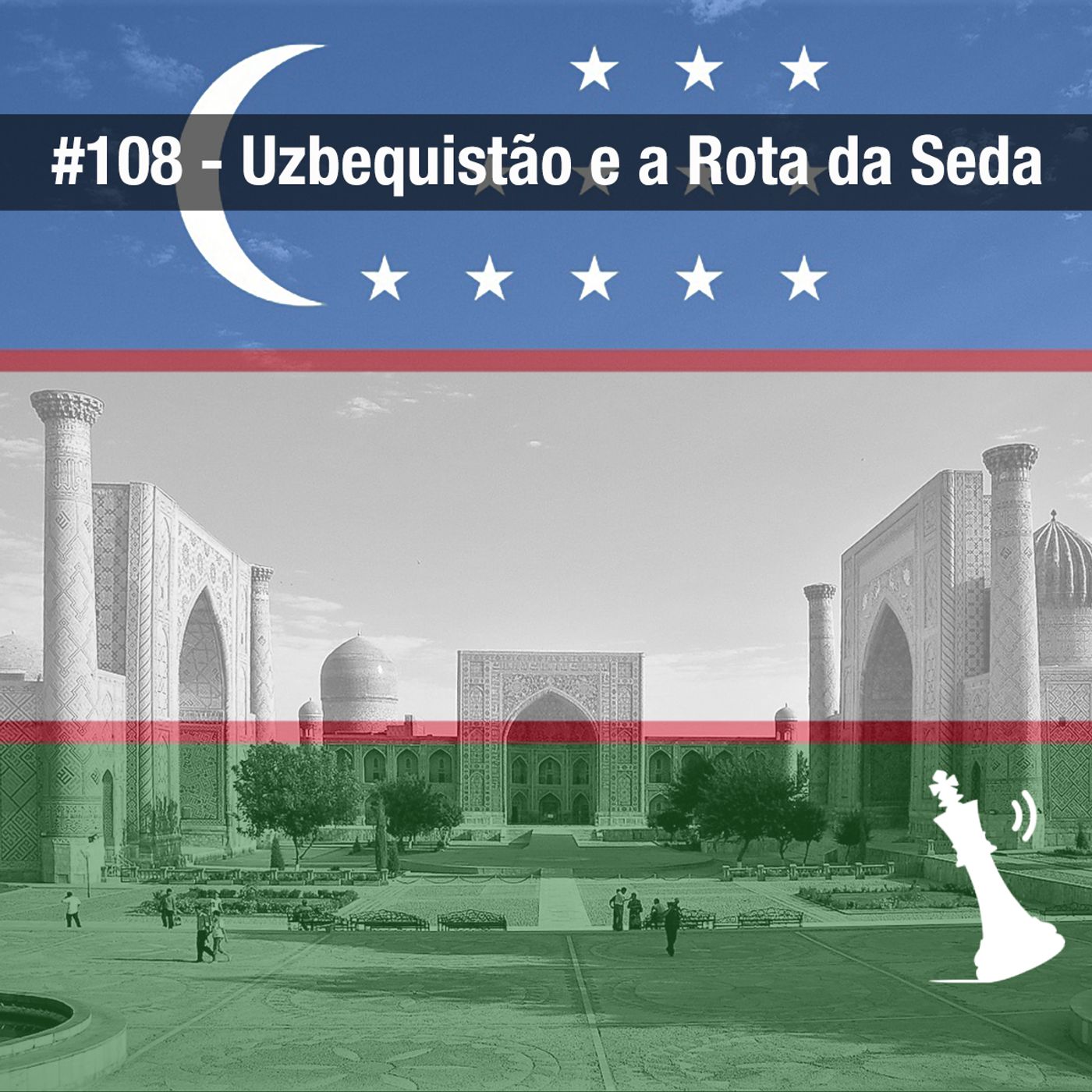 #108 História do Uzbequistão e a Rota da Seda episode artwork