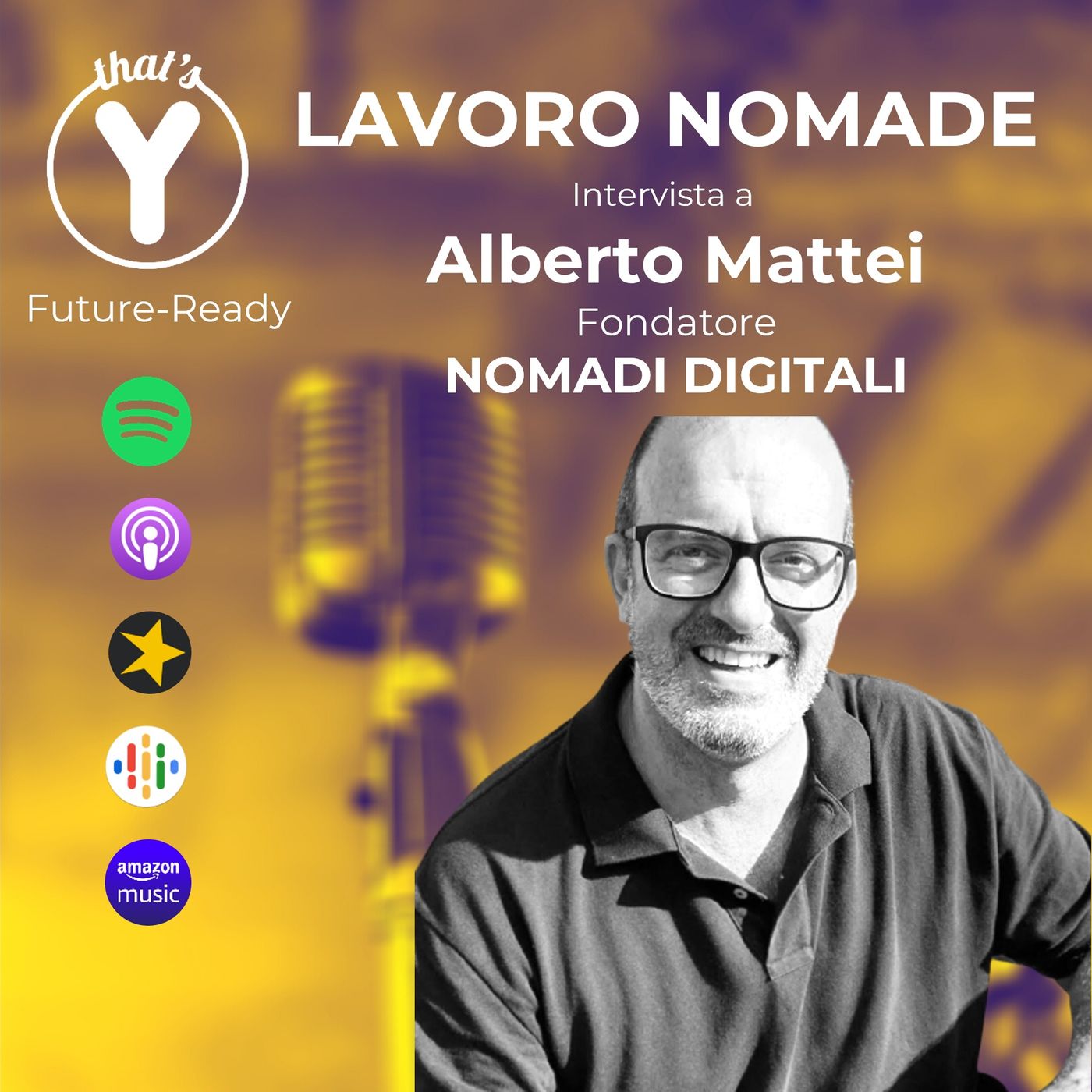 "Lavoro Nomade" con Alberto Mattei NOMADI DIGITALI [Future-Ready!]