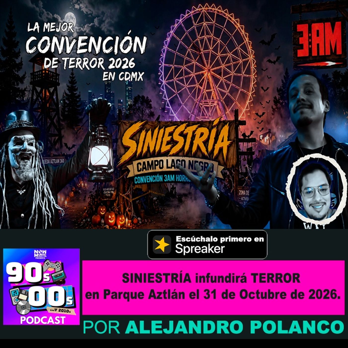 SINIESTRÍA infundirá TERROR en Parque Aztlán el 31 de Octubre de 2026. episode artwork