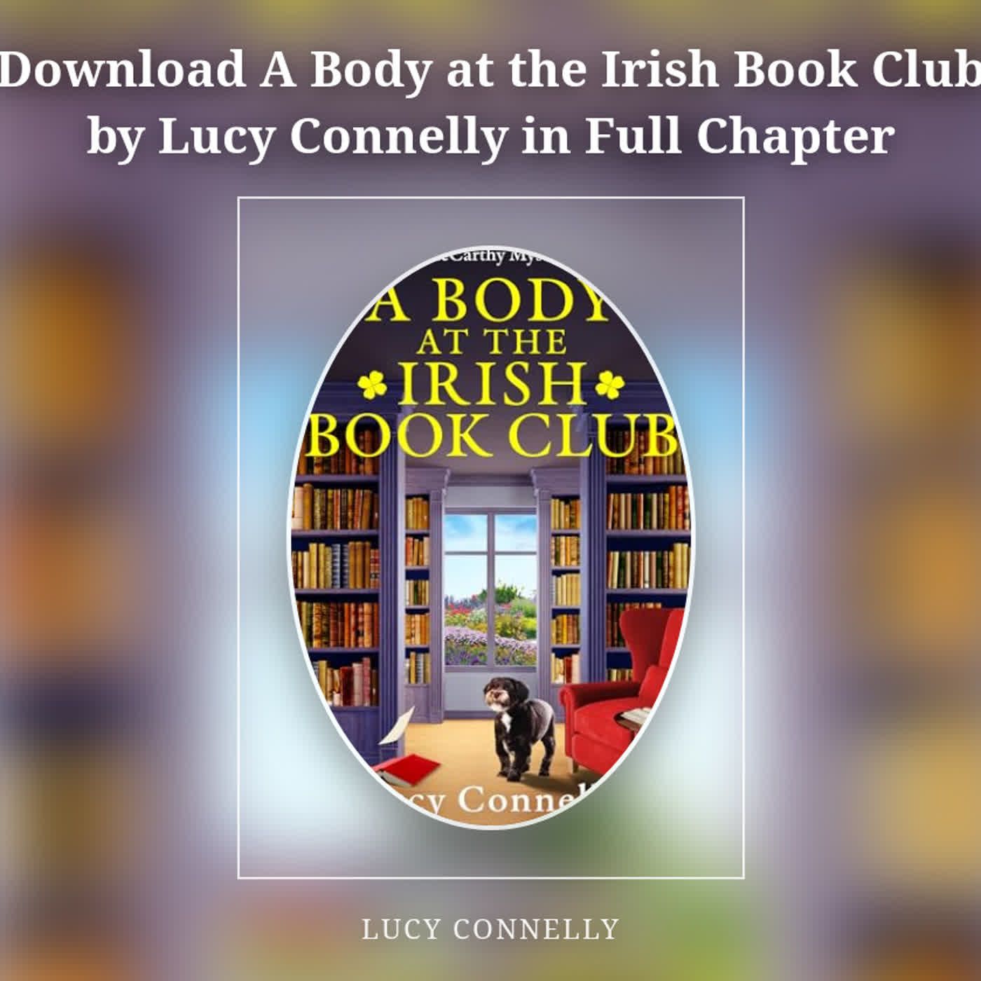 Download A Body at the Irish Book Club by Lucy Connelly in Full Chapter episode artwork