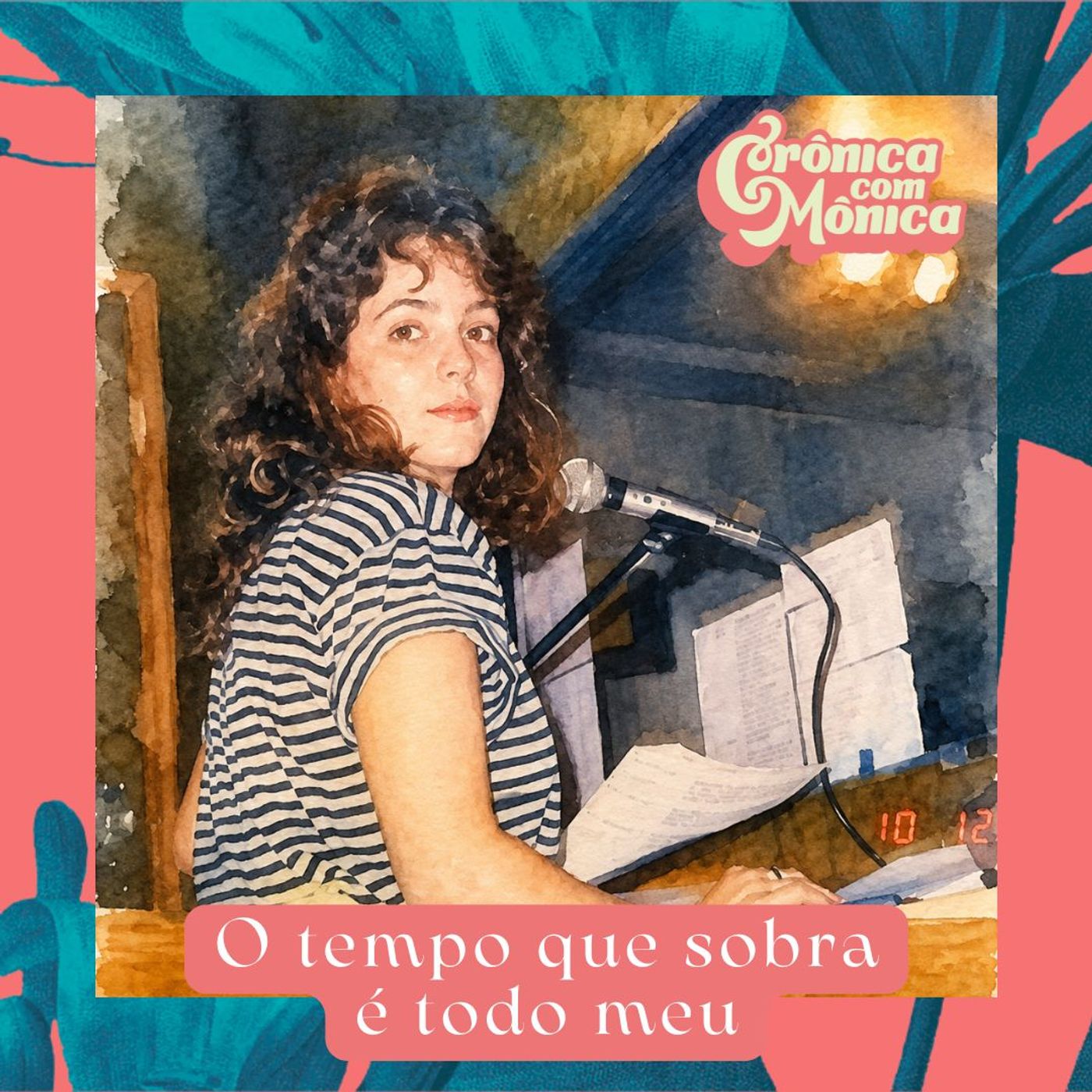 O tempo que sobra é todo meu episode artwork