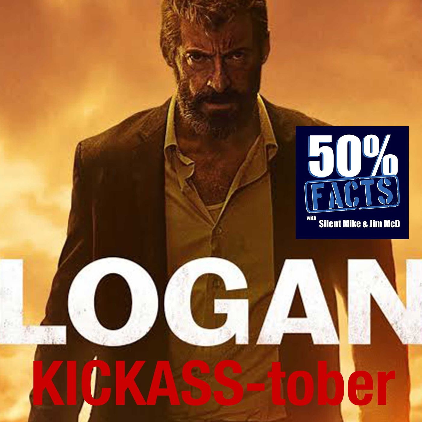 Logan  (2017) | A 50% Facts Review | Kickass-tober