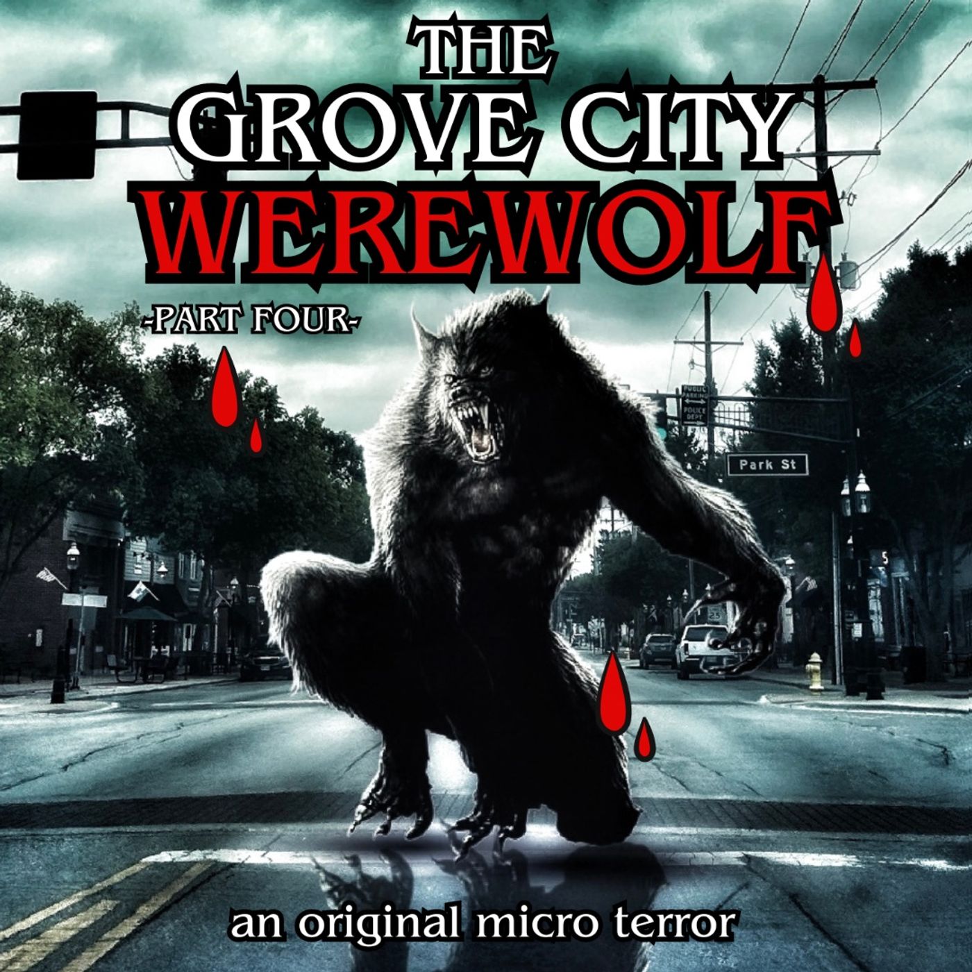 “THE GROVE CITY WEREWOLF” (PART FOUR) by Scott Donnelly #MicroTerrors