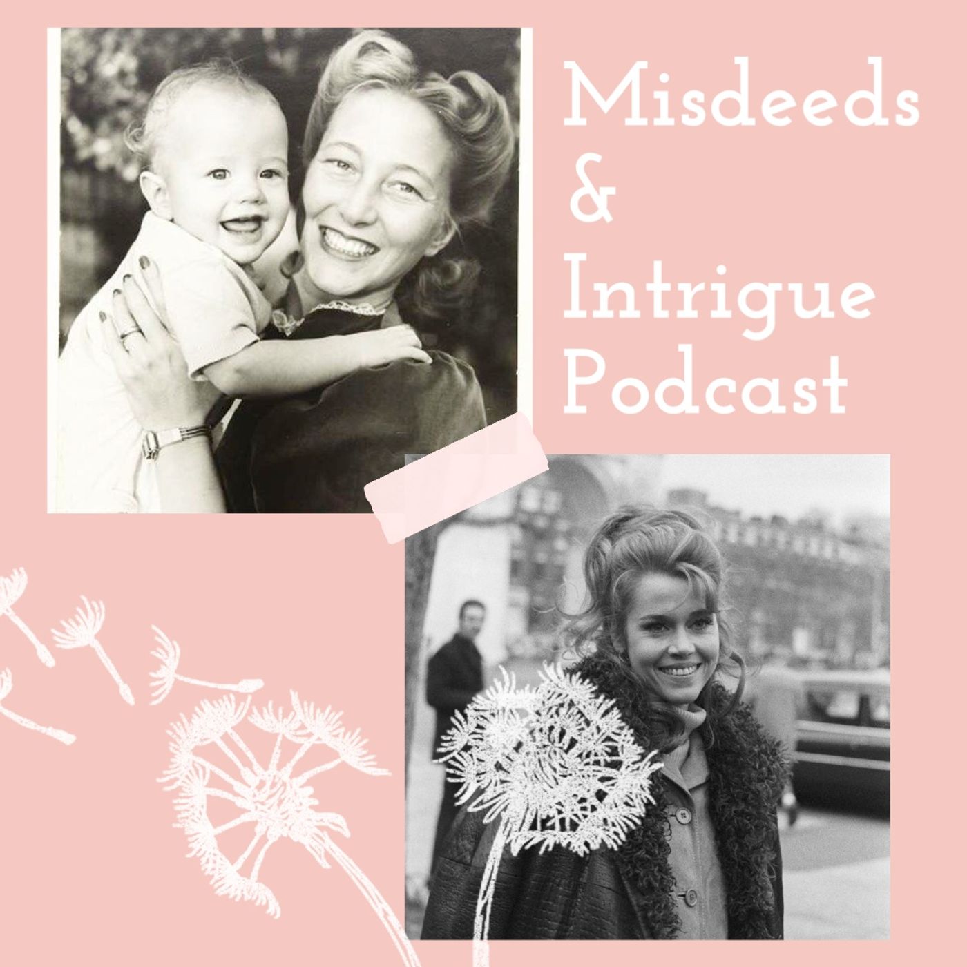 Misdeeds & Intrigue: Scandals, Royals & Crimes