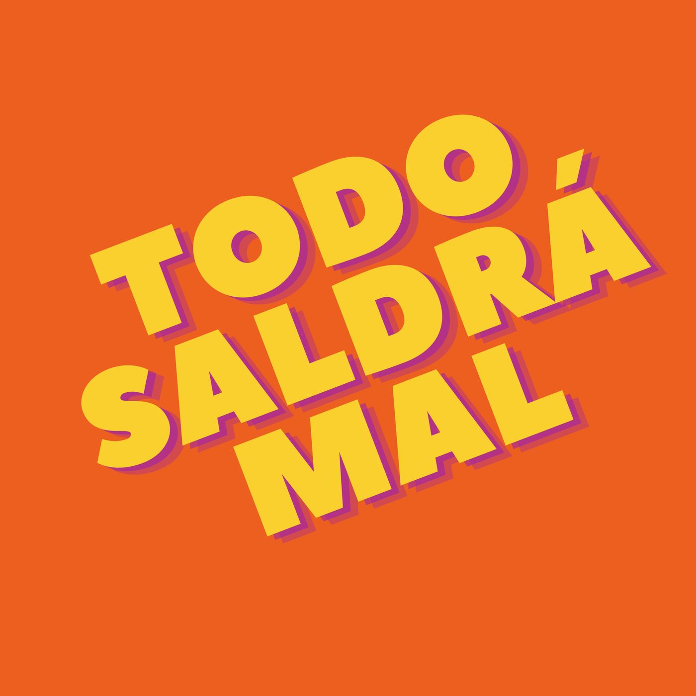 Todo Saldrá Mal