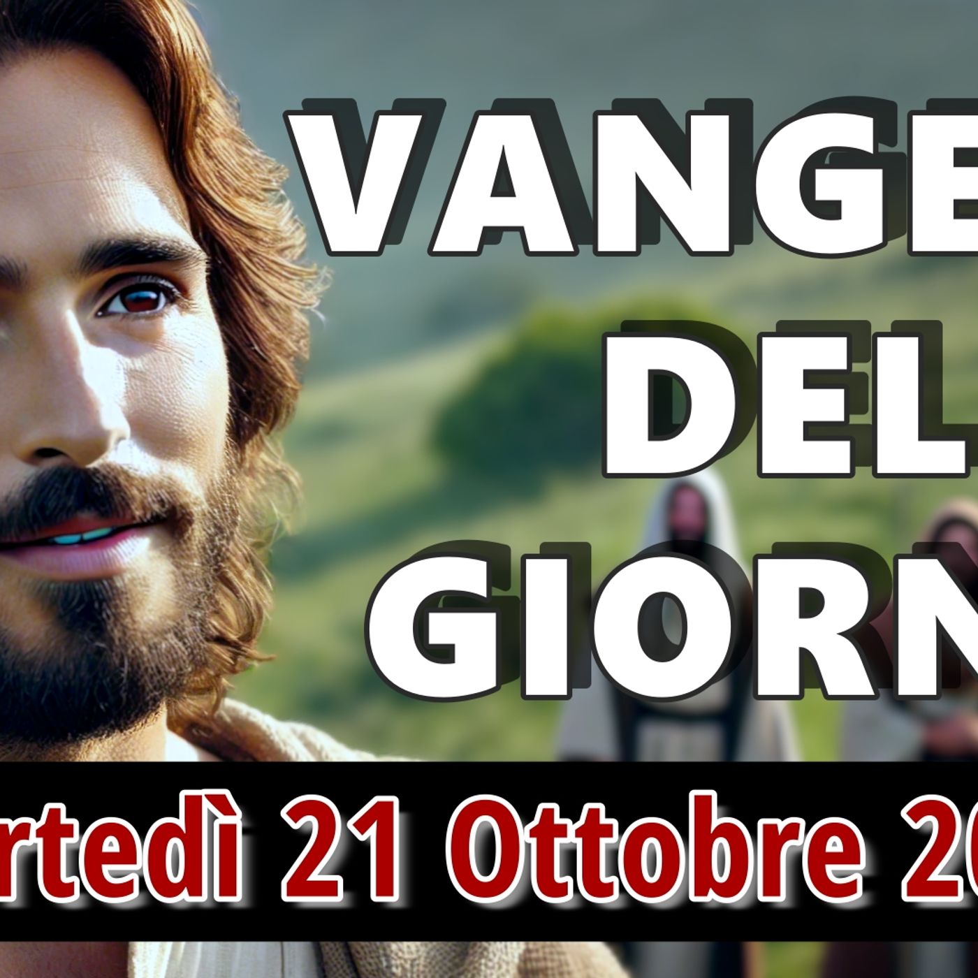 VANGELO DEL GIORNO MARTEDI 21 OTTOBRE 2025 ❤️ Vegliare nel silenzio di Dio