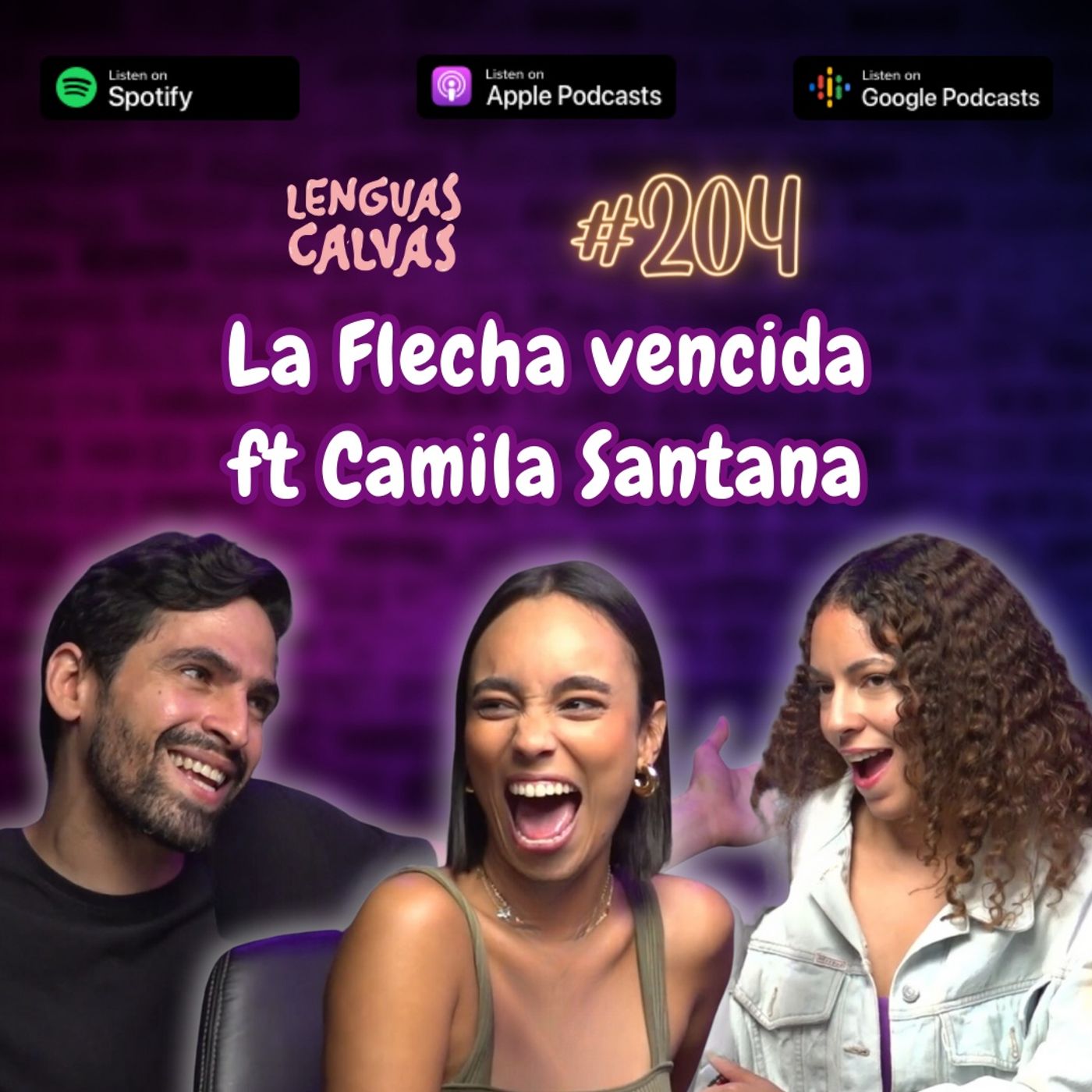 #204 LA FLECHA VENCIDA FT @CAMSANTANA