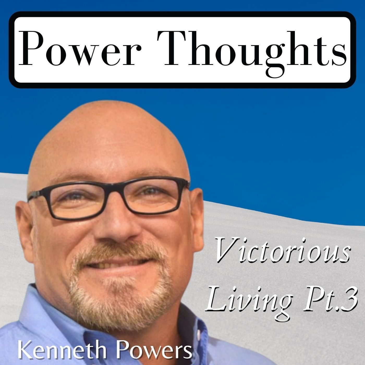 Victorious Living Pt.3 with Pastor Kenny Powers