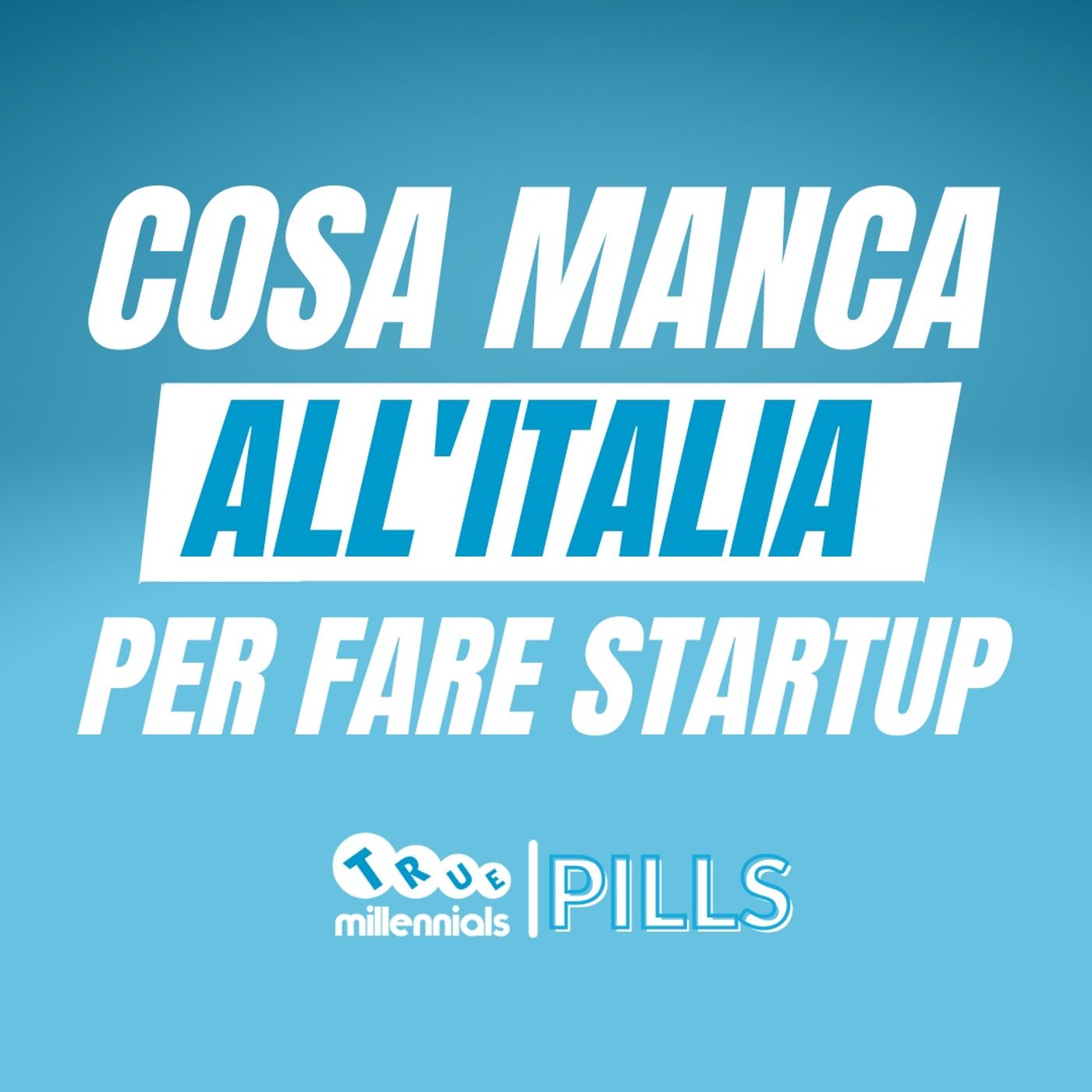 STARTUP in ITALIA - Cosa non funziona?
