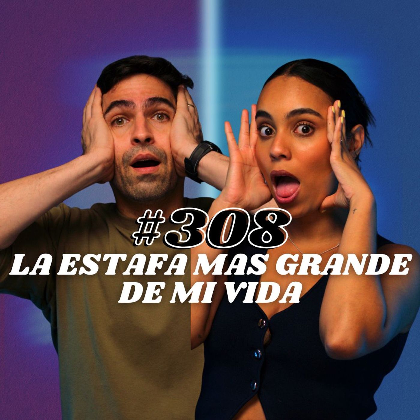 #308 La peor estafa de mi vida AUDIO #308 La peor estafa de mi vida AUDIO