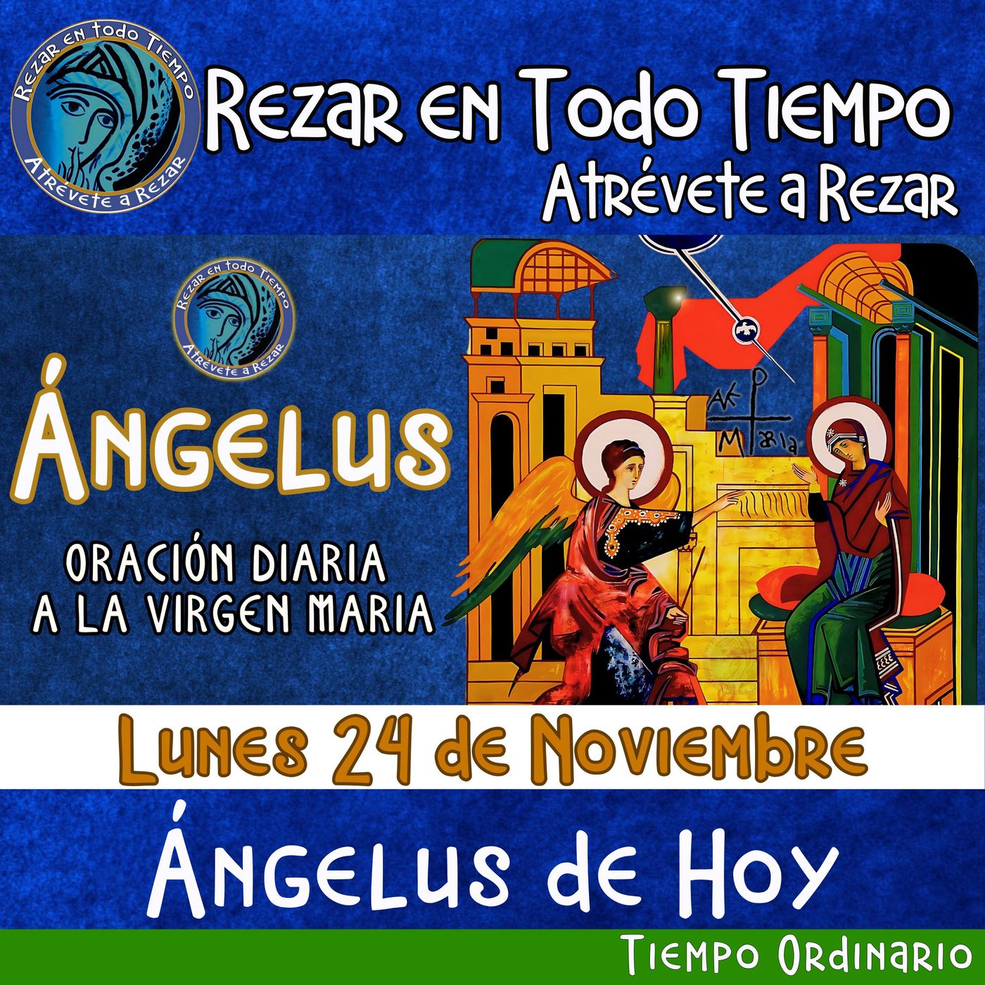 REZA EL ANGELUS DEL DIA DE HOY LUNES 24 DE NOVIEMBRE 2025,  🙏ORACION A NUESTRA MADRE 🌹LA VIRGEN MARIA 🙏. episode artwork
