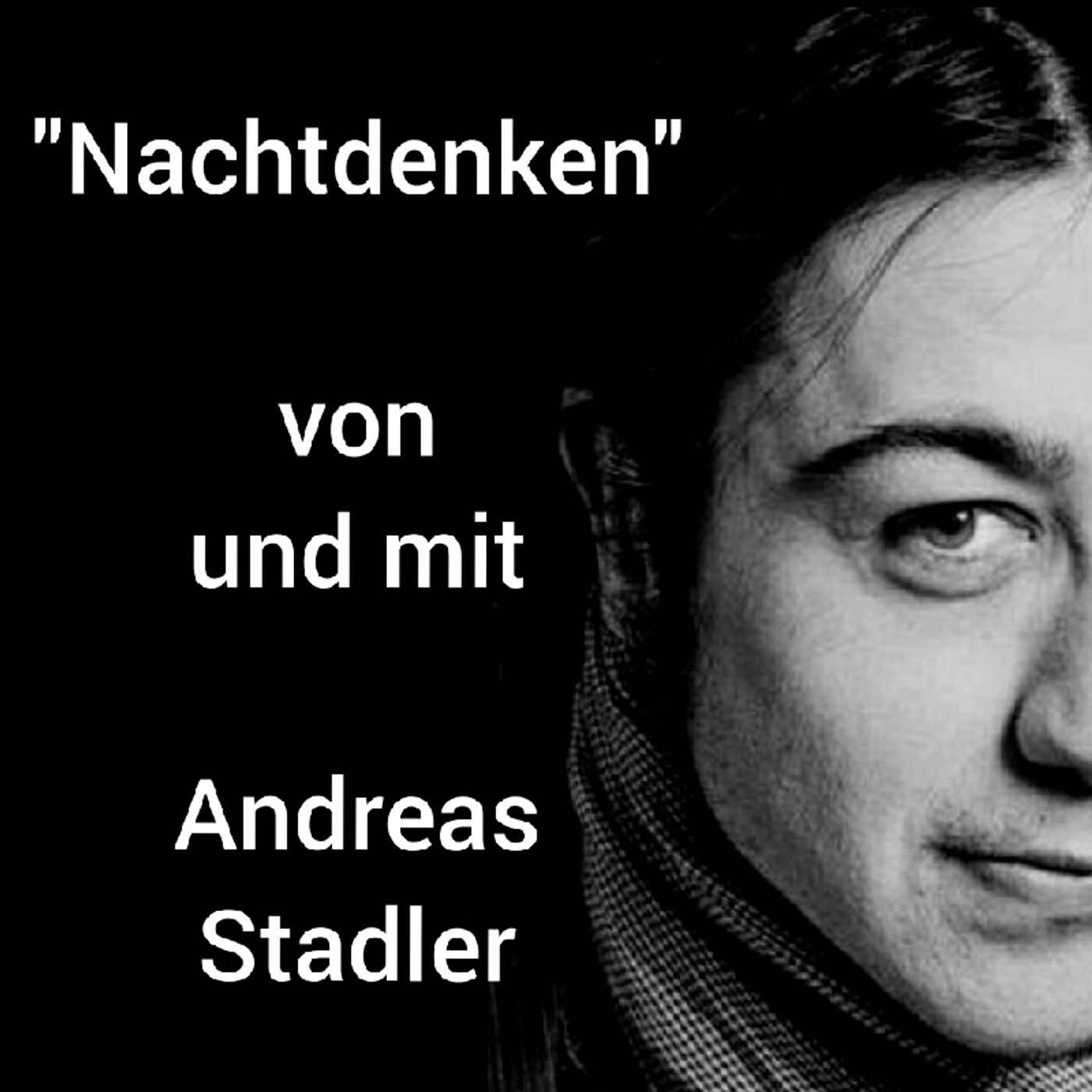 Nachtdenken von Andreas Stadler.