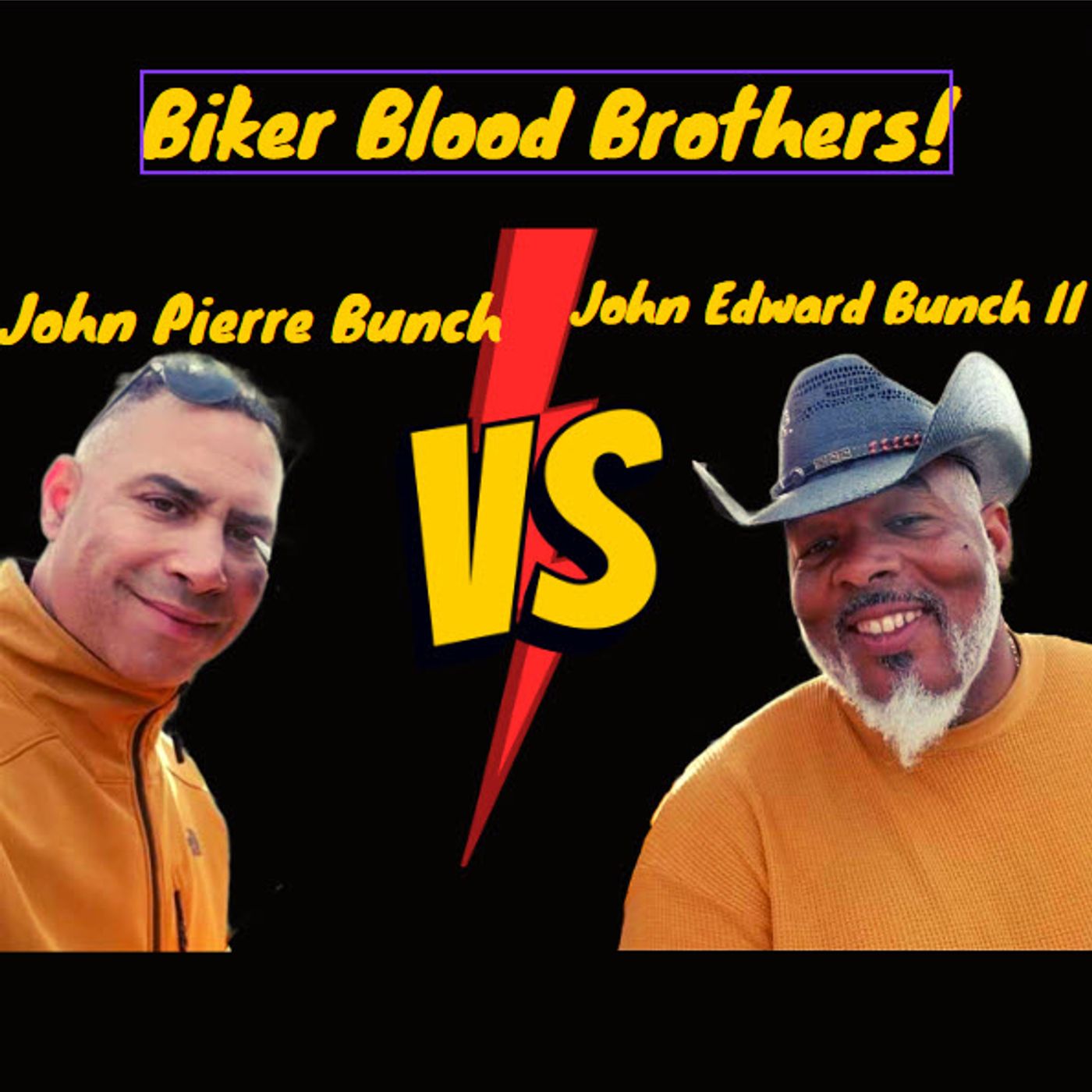 John E. Bunch II Meets John Pierre Bunch (Biker Blood Brothers)
