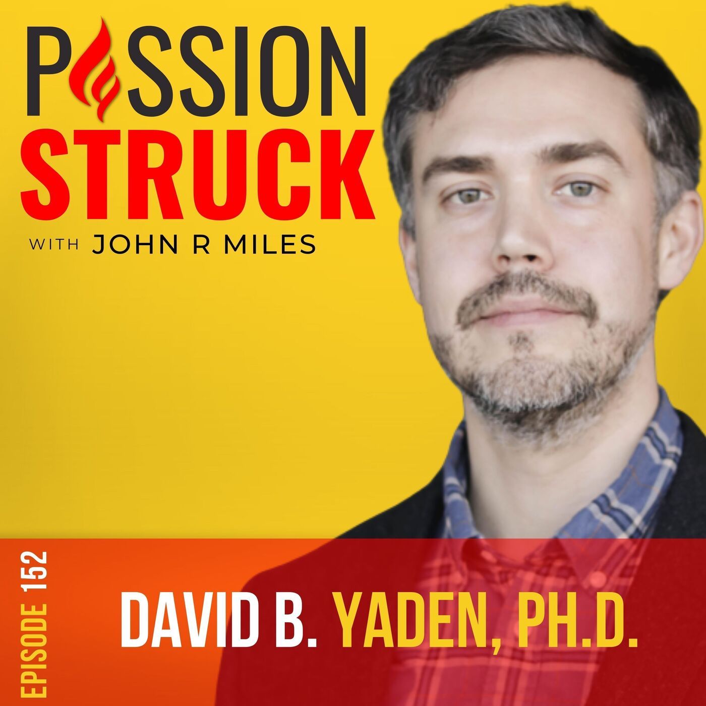 David Yaden on Self-Transcendence, Psychedelics, and Behavior Change EP 152