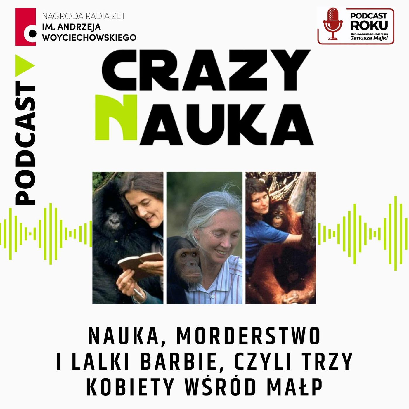 135. Nauka, morderstwo i lalki Barbie, czyli trzy kobiety wśród małp