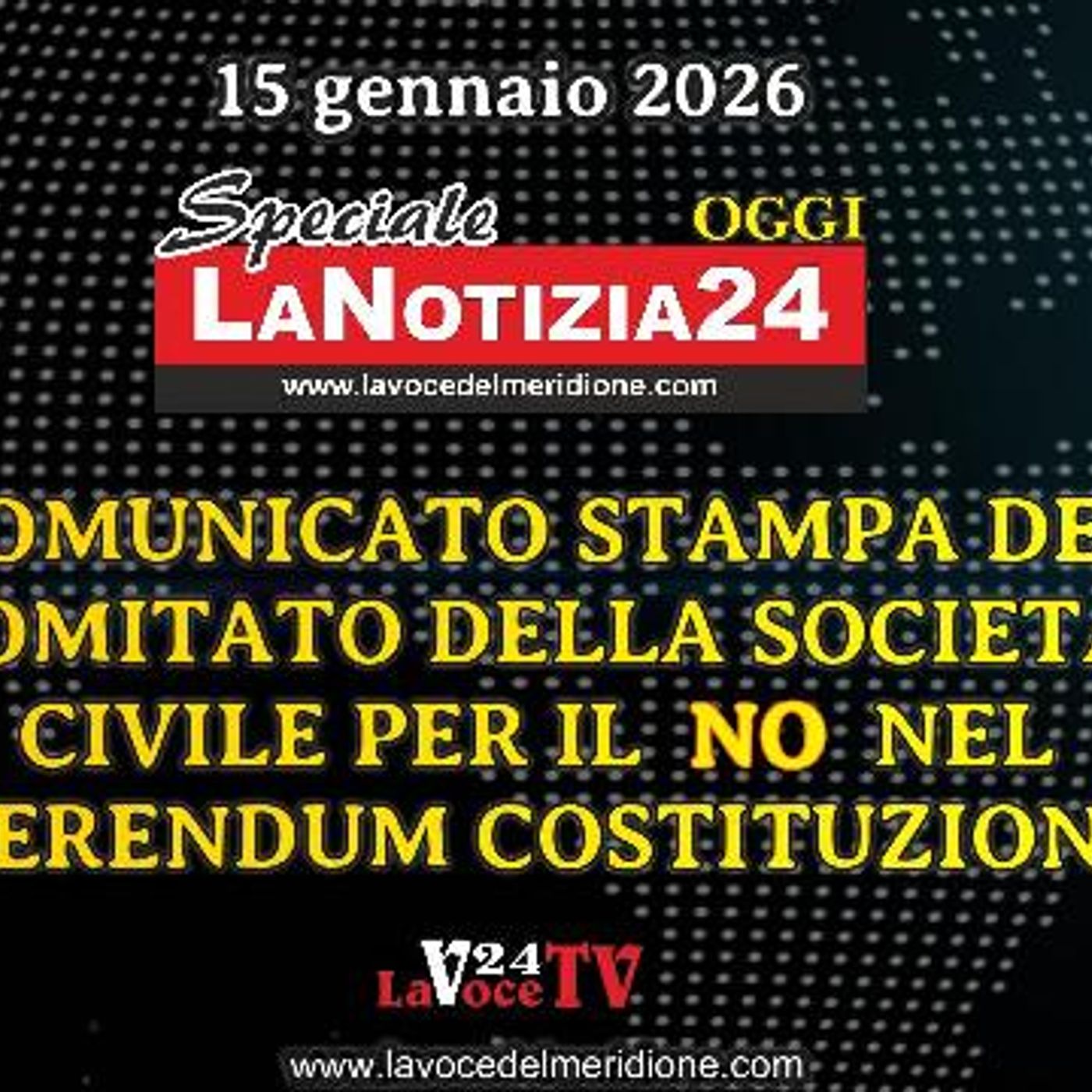 «SPECIALE LaNotizia24OGGI»: “RAGGIUNTE LE 500.000 FIRME” comunicato stampa del Comitato della Società Civile per il NO nel referendum episode artwork