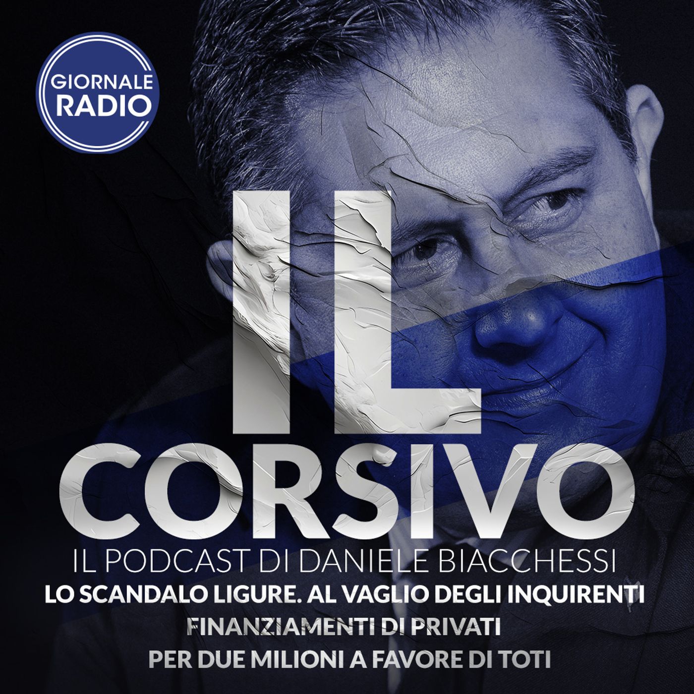 Lo scandalo ligure. Al vaglio degli inquirenti finanziamenti di privati per due milioni a favore di Toti | 10/05/2024 | Il Corsivo episode artwork