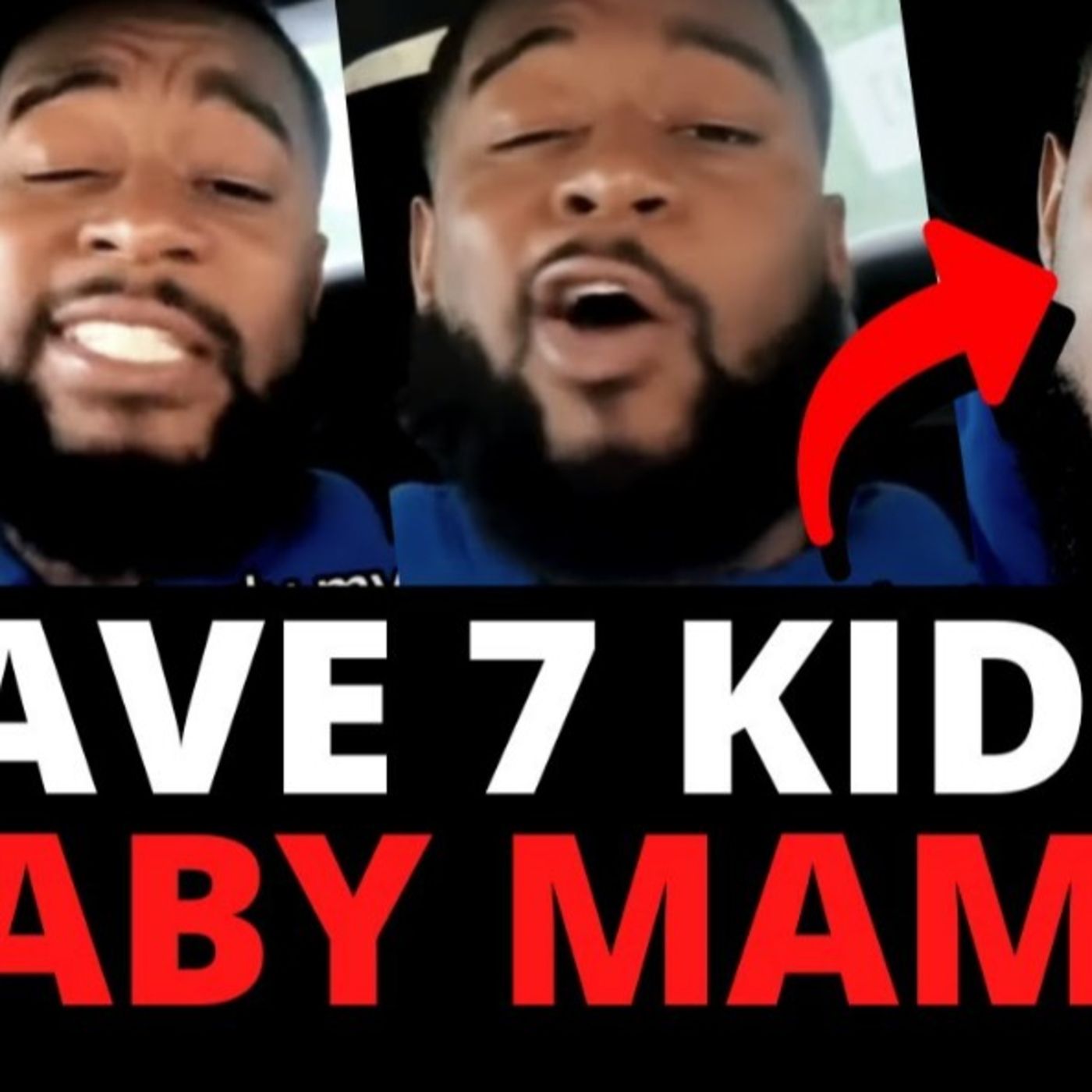 7kids 7baby mamas(I don't want them kids)Esp.102