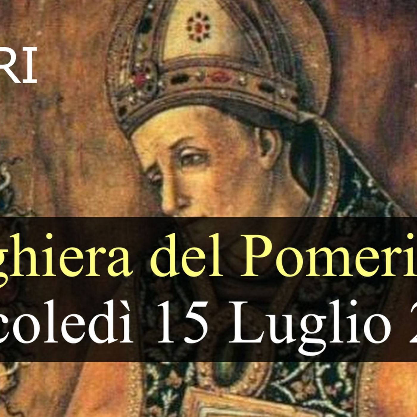 Preghiera del Pomeriggio MERCOLEDI 15 LUGLIO 2026 ❤️ Vespri - Memoria San Bonaventura, Vescovo e Dottore della Chiesa episode artwork