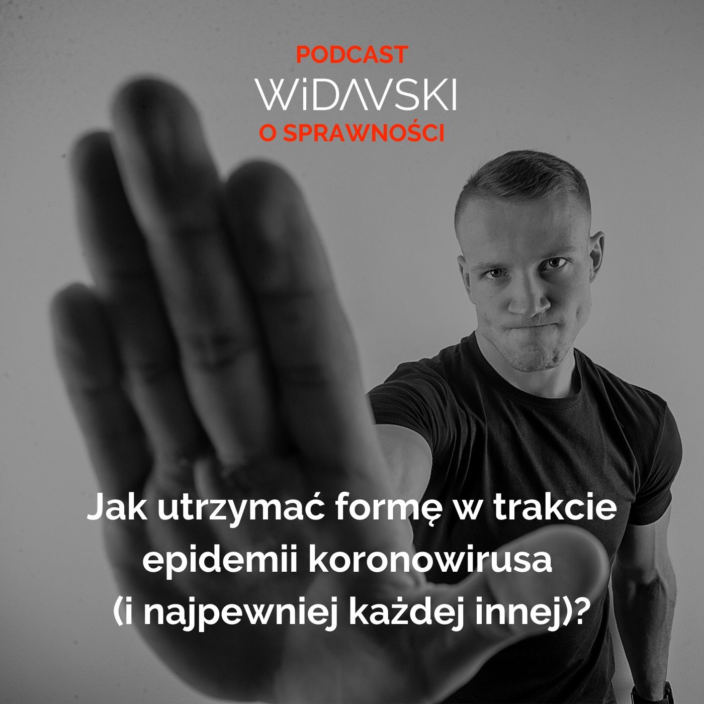 Widavski o sprawności