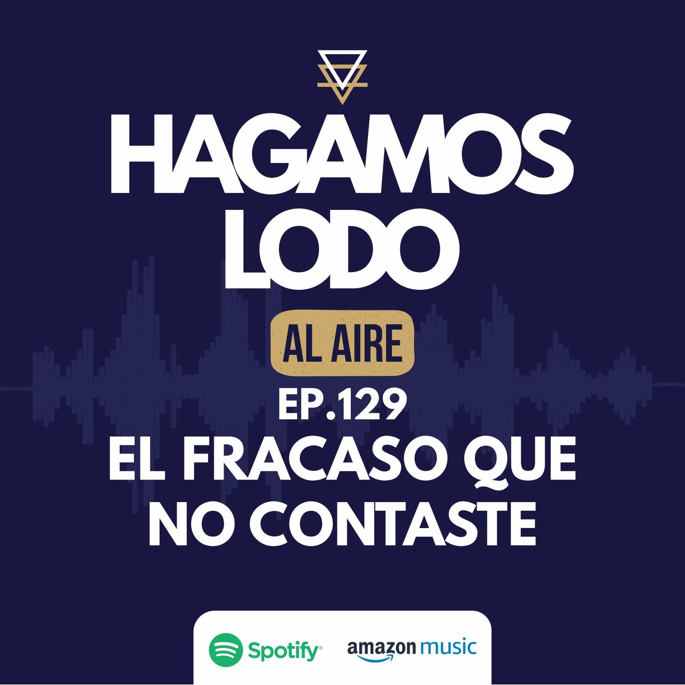 EP129- El fracaso que no contaste episode artwork