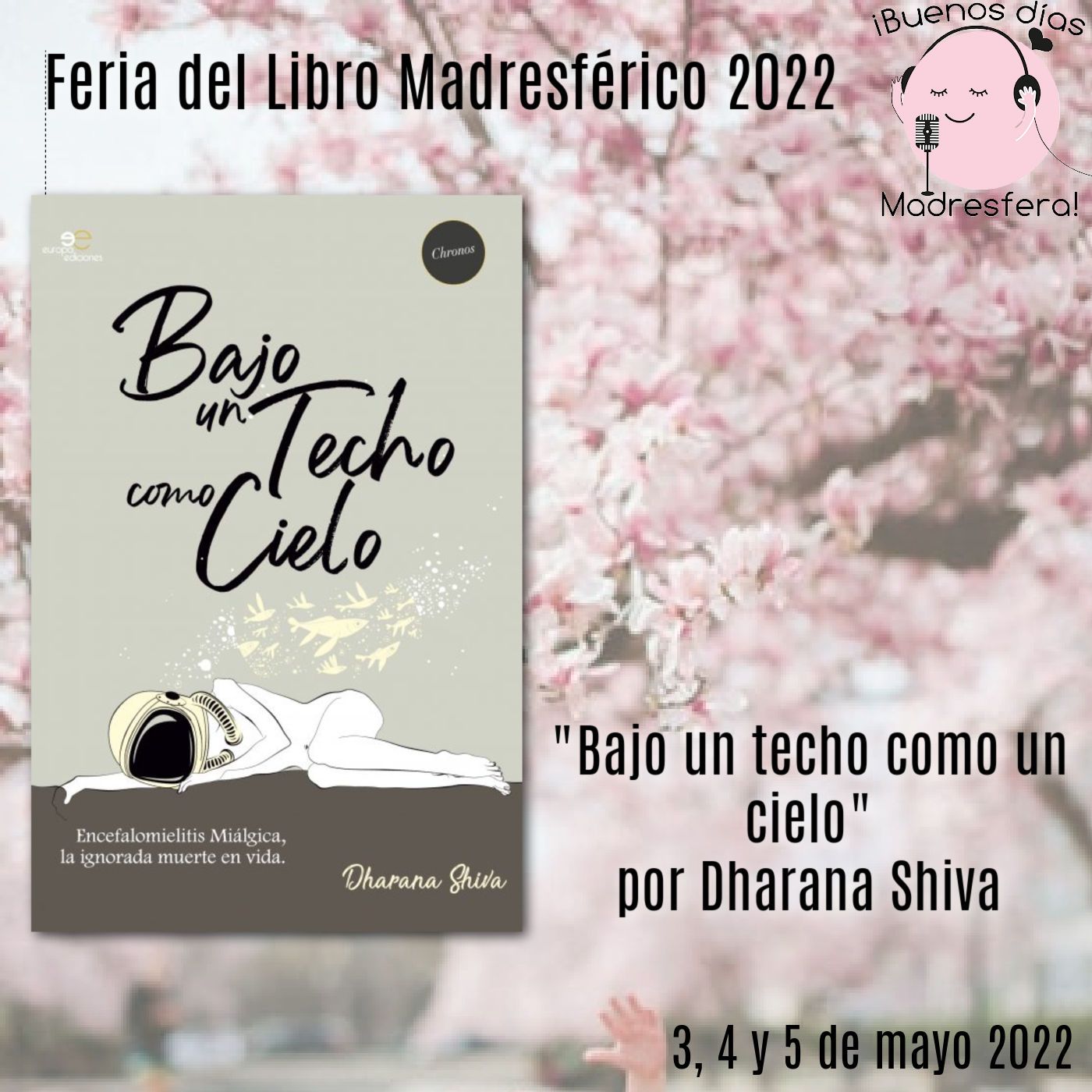 Feria del Libro Madresférico 2022: Bajo un techo de cielo por Dharana Shiva @dharana_shiva