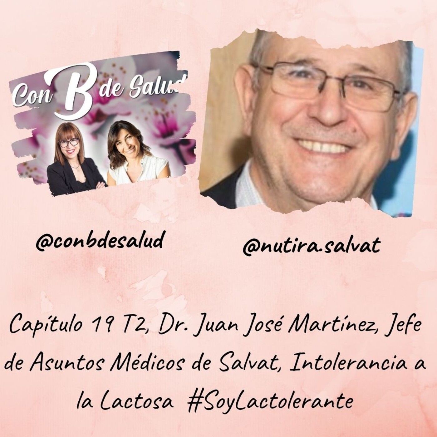 Capítulo 19 T2. Dr. Juan José,Dr. Juan José Martínez, Jefe de Asuntos Médicos de Salvat #Soylactolerante