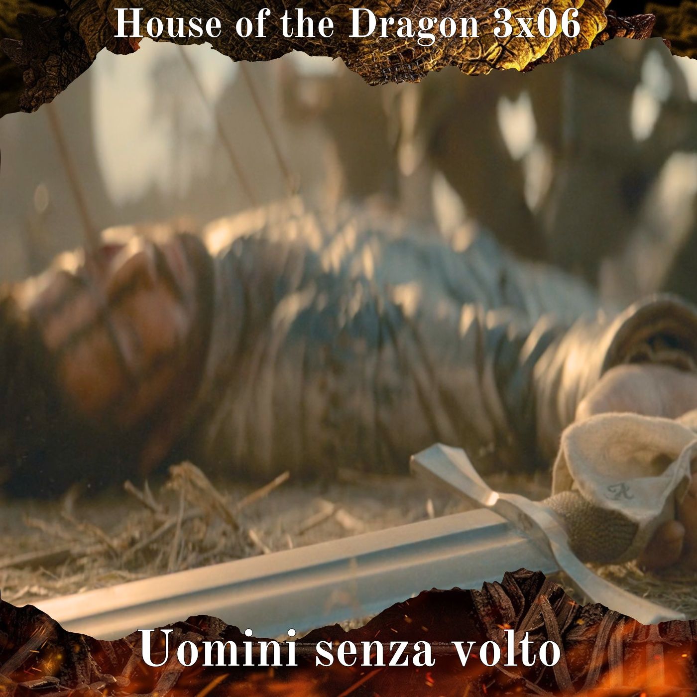 Uomini Senza Volto - House of the Dragon 3x06 Analisi