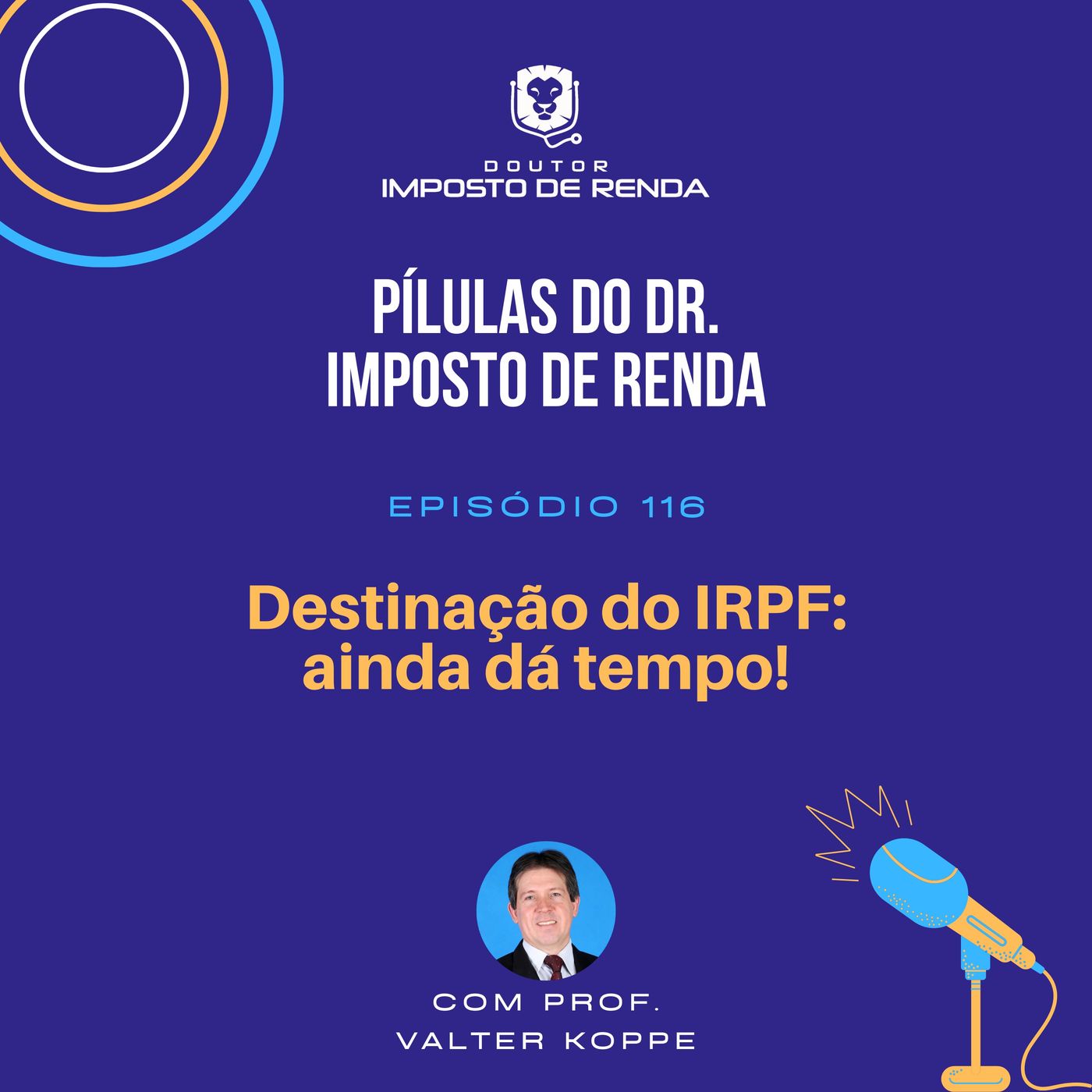 PDIR #116 – Destinação do IRPF: ainda dá tempo!