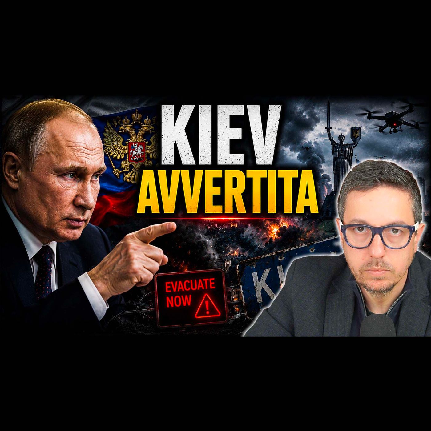 MOSCA AVVERTE KIEV | “EVACUATE ORA LE AMBASCIATE” episode artwork
