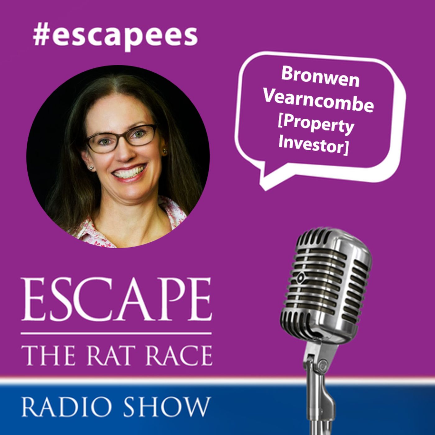EP35: #Escapees - Bronwen Vearncombe [Property Investor]