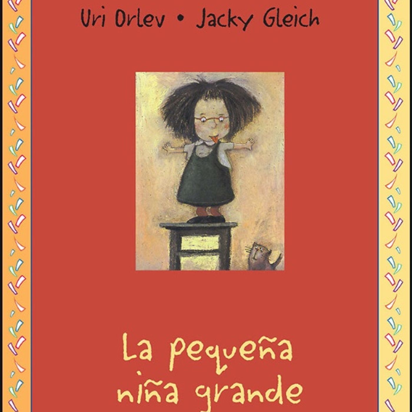 La pequeña niña grande, cuento infantil de Uri Orlev y Jacki Gleich