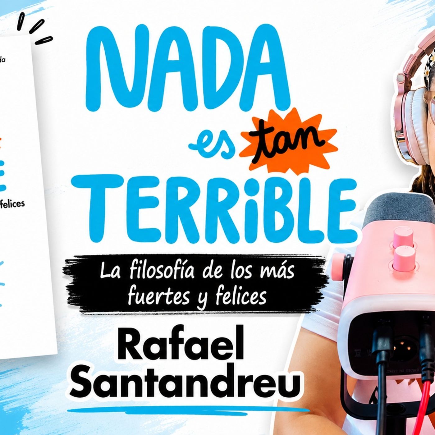 Resumen del libro: Nada es tan terrible de Rafael Santandreu