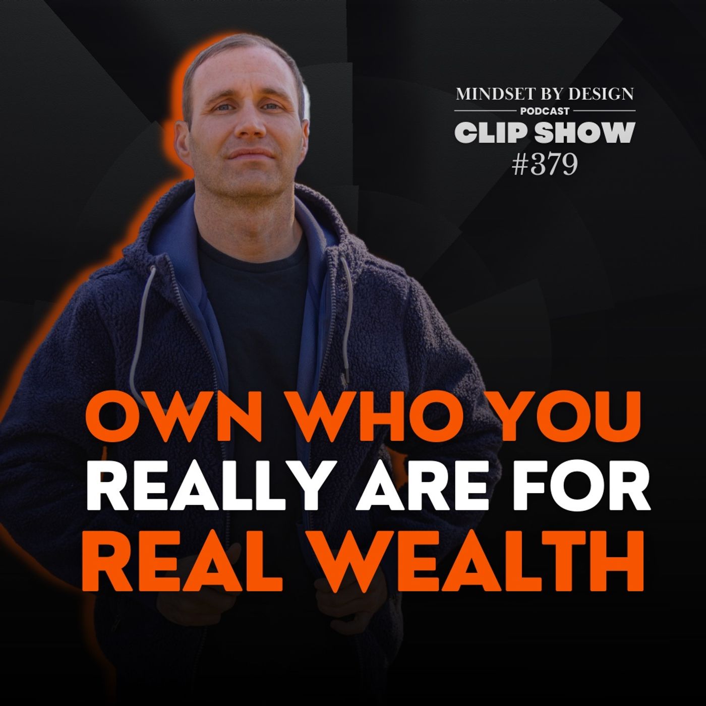 CLIP SHOW #379: Own Who You Really Are For Real Wealth episode artwork