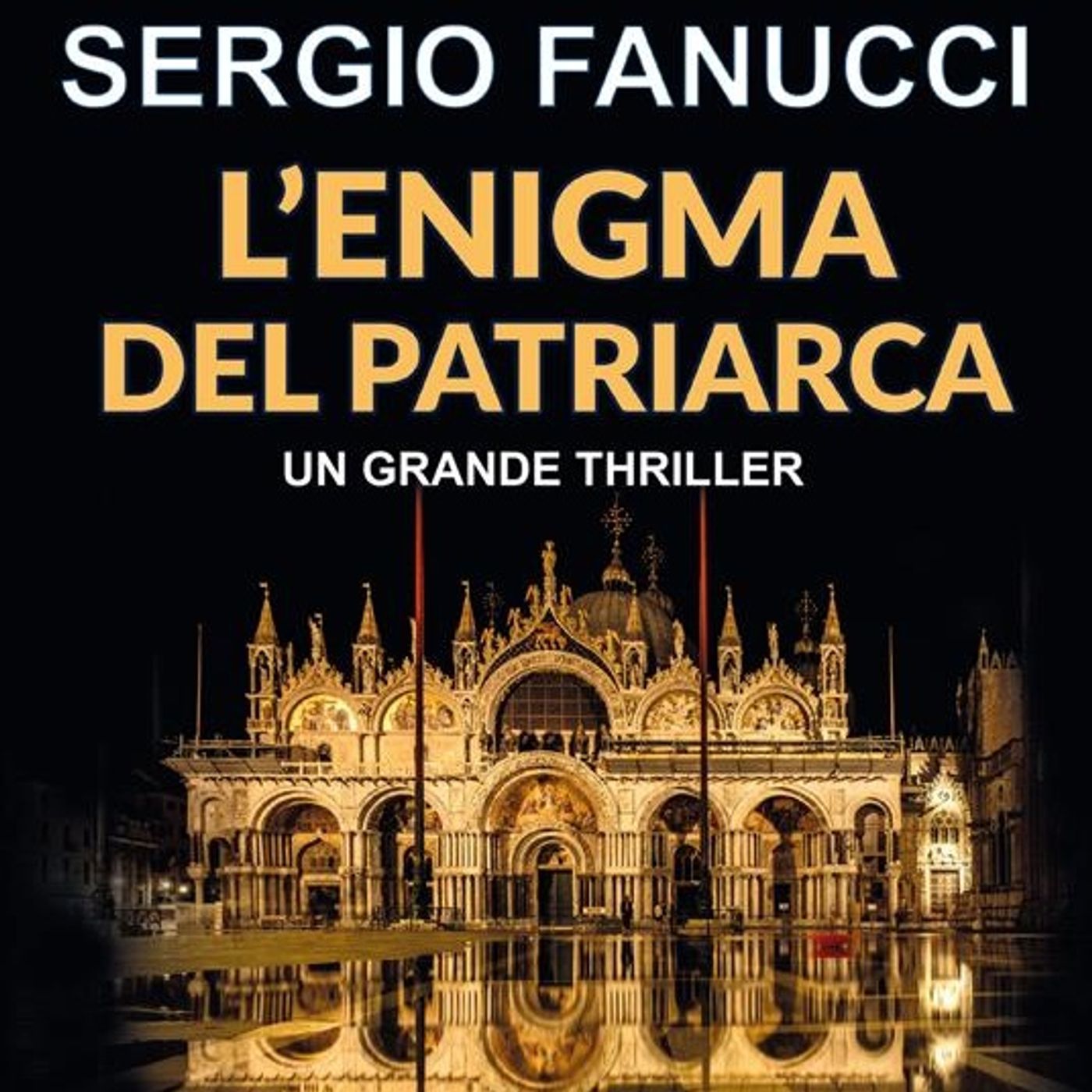 Sergio Fanucci "L'enigma del patriarca"