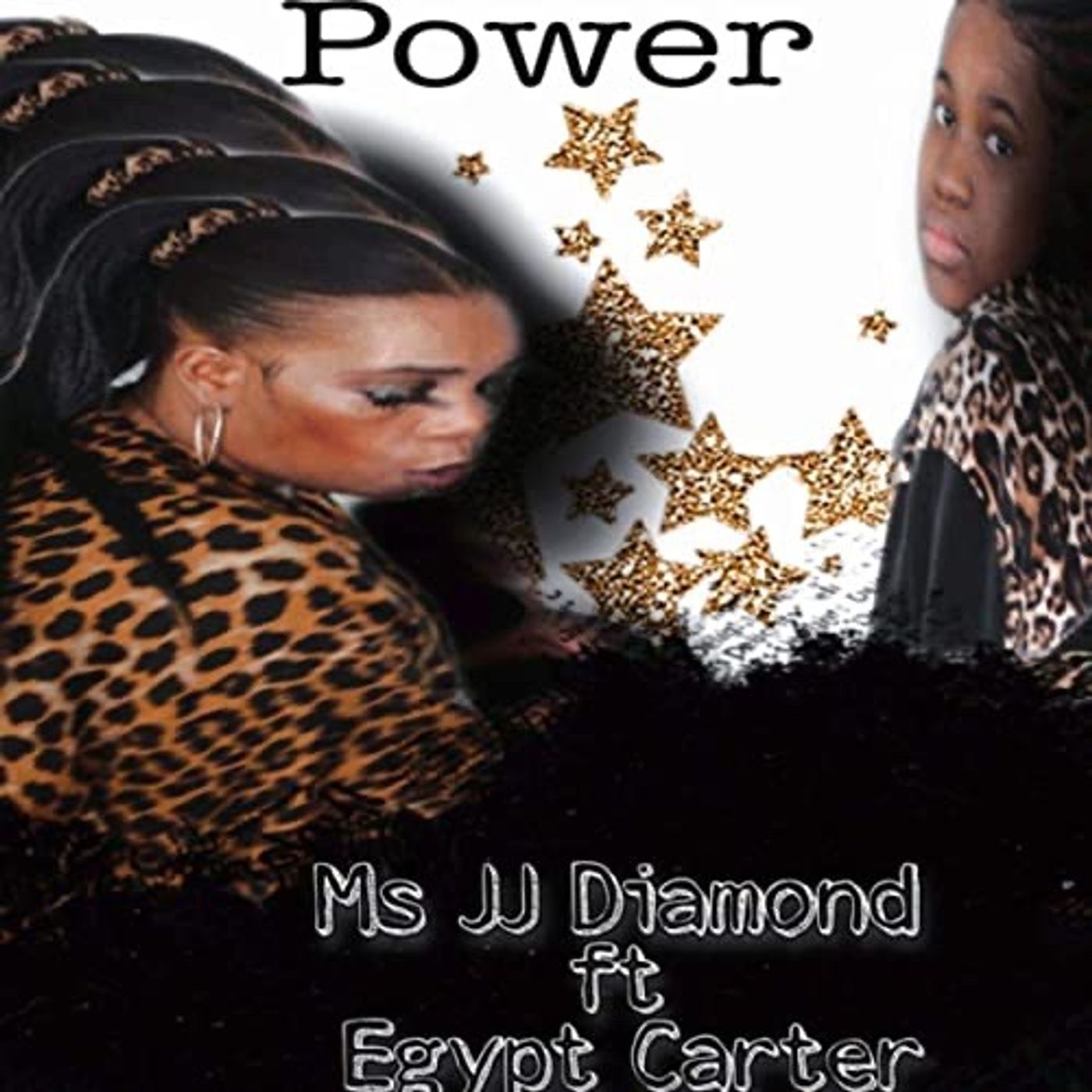 Power- Ms JJ diamond Ft Egypt  Carter