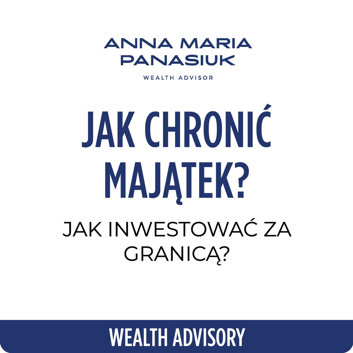 NO 112. Jak chronić majątek? Jak inwestować za granicą? Family Office i Szwajcaria! episode artwork