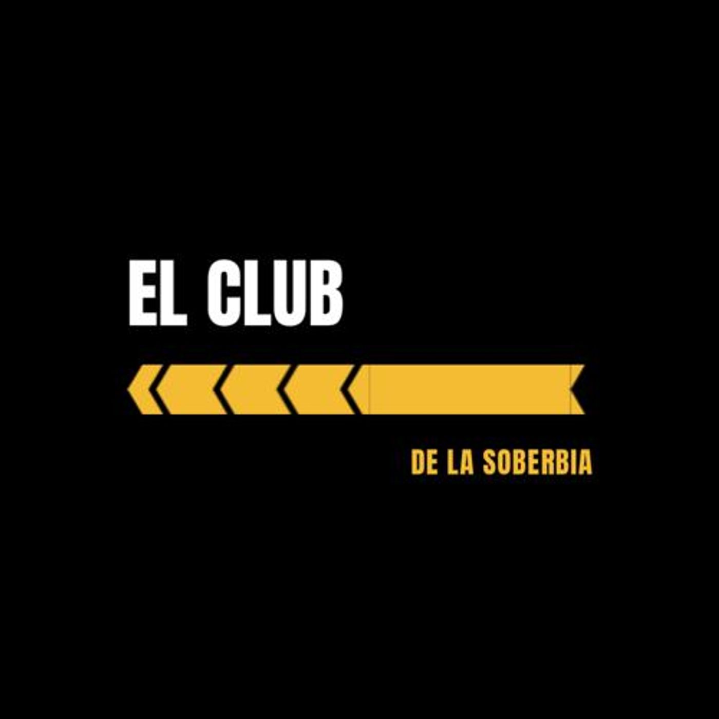 El club de la soberbia #4 19-06-2019