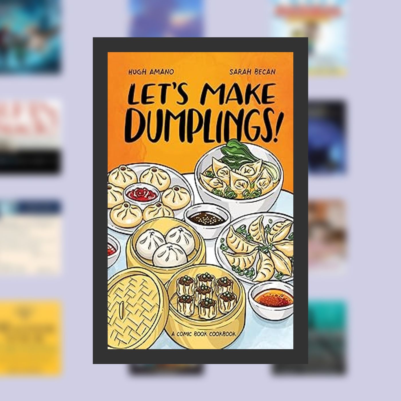 DOWNLOAD [PDF] Let's Make Dumplings!: A Comic Book Cookbook By  Hugh Amano (Author),  Full Episode episode artwork
