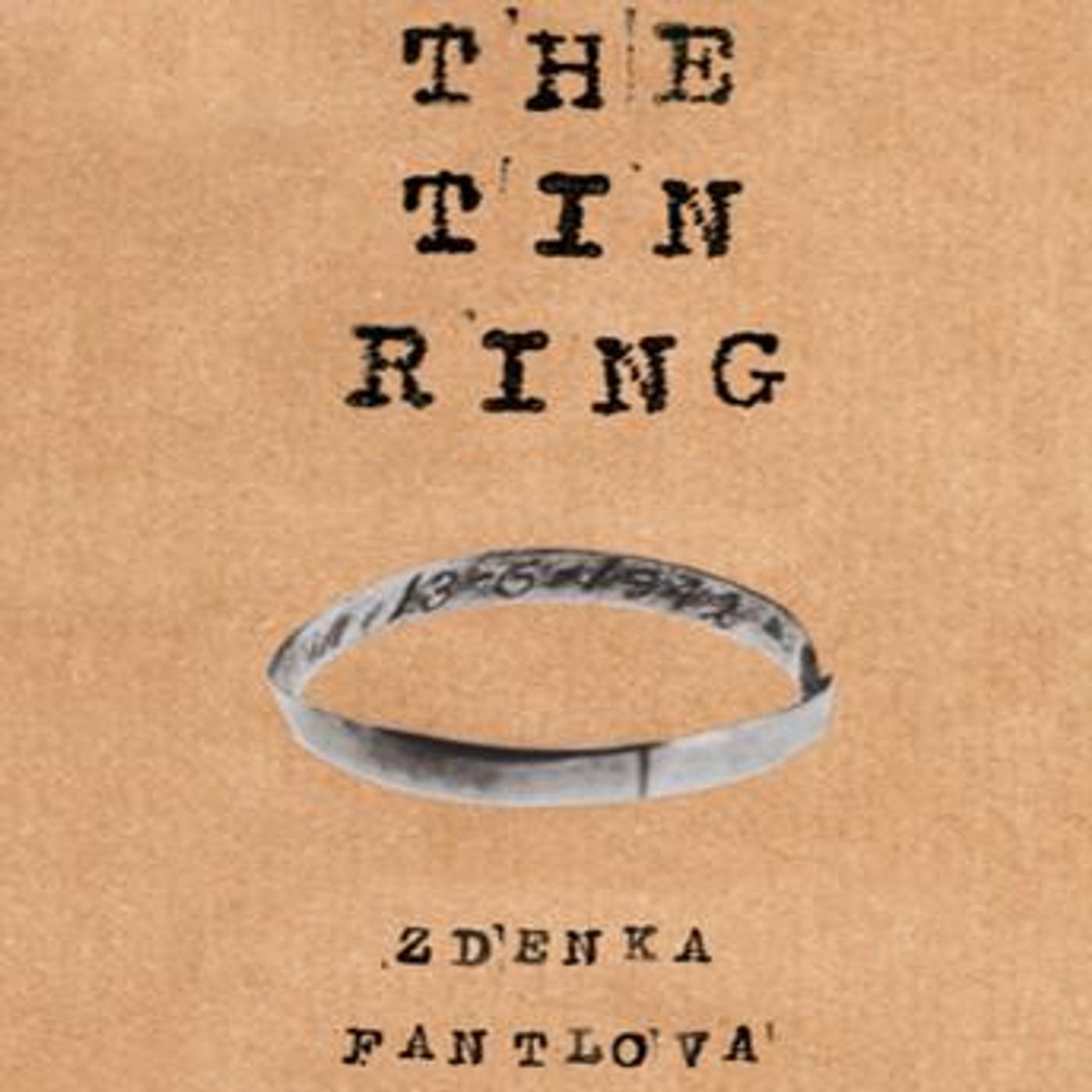 The Tin Ring - A Remarkable Memoir of Love and Survival in the Holocaust (unabridged) by Zdenka Fantlova episode artwork