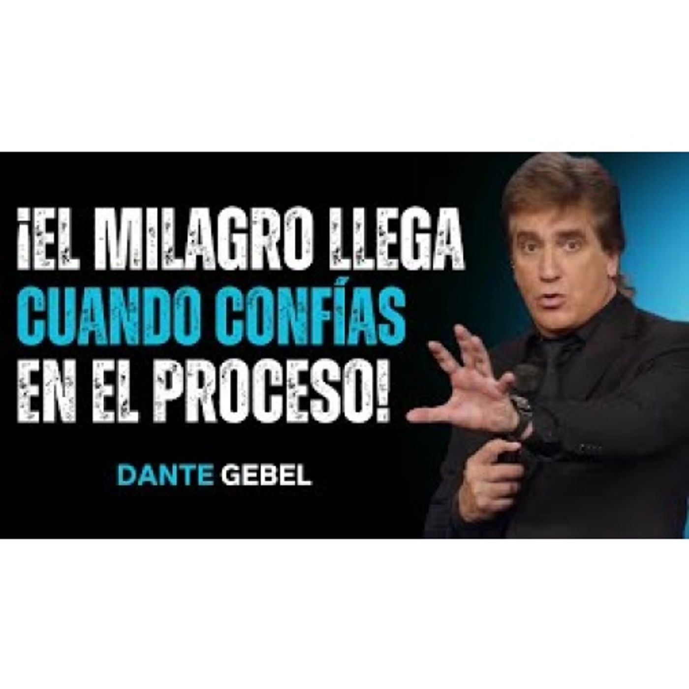 ¡El Milagro Llega Cuando Confías En El Proceso Aunque No Lo Entiendas! - Predicas de Dante Gebel