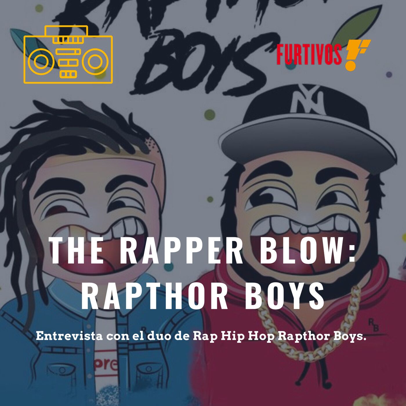 The rapper blow: Rapthor Boys. episode artwork