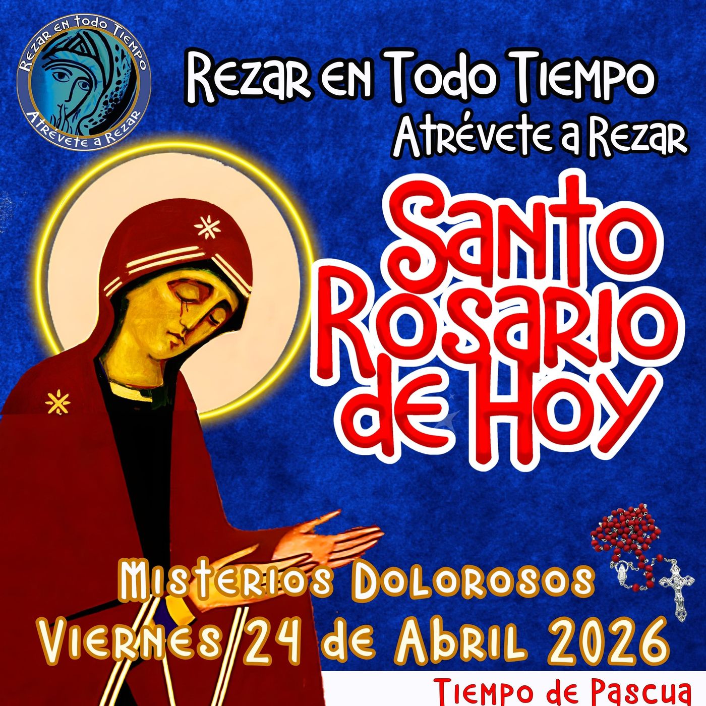 🔴 Rosario de hoy Viernes 24 de Abril 2026 🌹 MISTERIOS DOLOROSOS. episode artwork