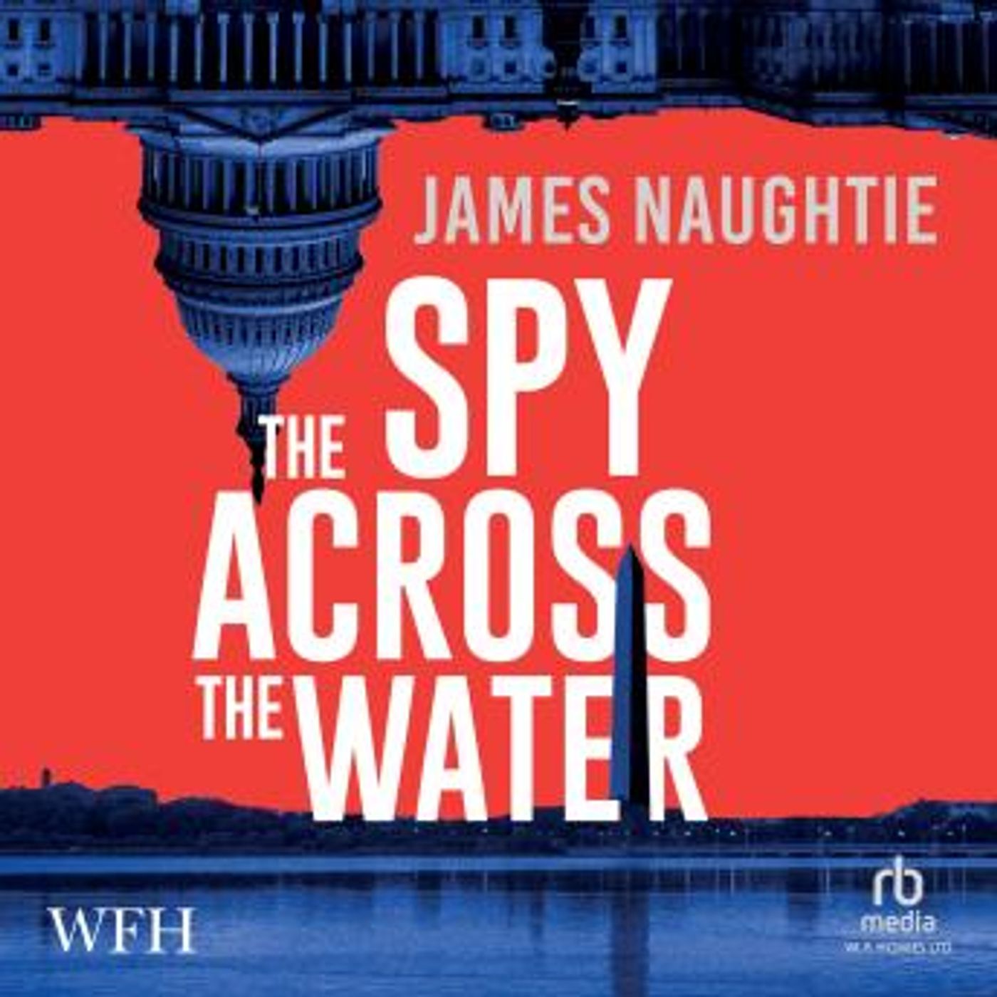 The Spy Across the Water by James Naughtie episode artwork