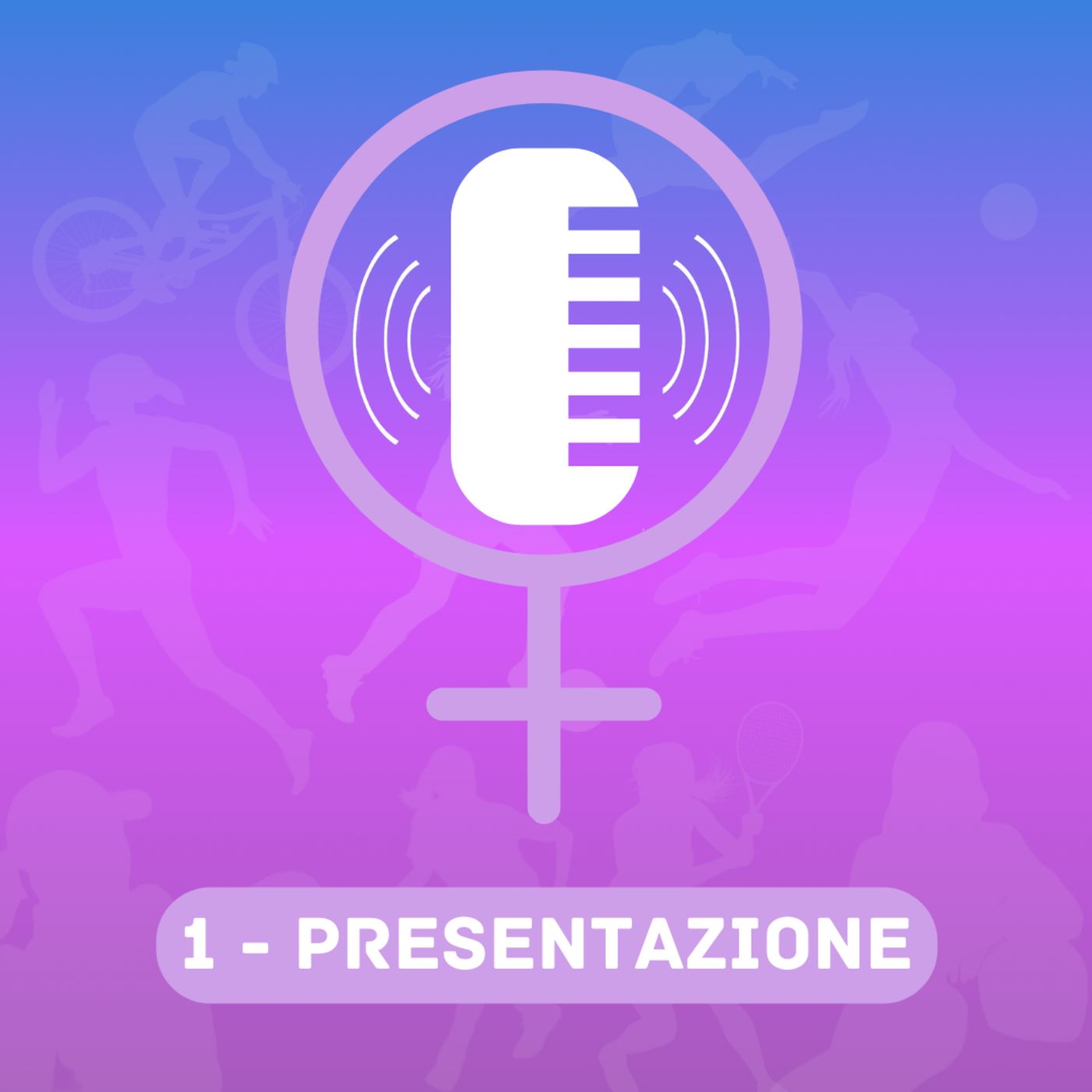 1x01 - Women In Sports Matter - Presentazione episode artwork